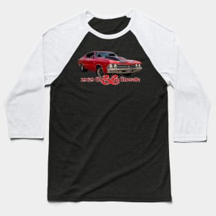 1969 Chevrolet Chevelle SS Hardtop Coupe Baseball T-Shirt